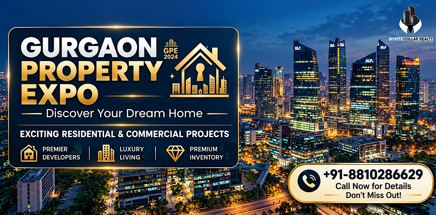 Gurgaon Property Expo — Discover Gurgaon's Fastest Appreciating Projects