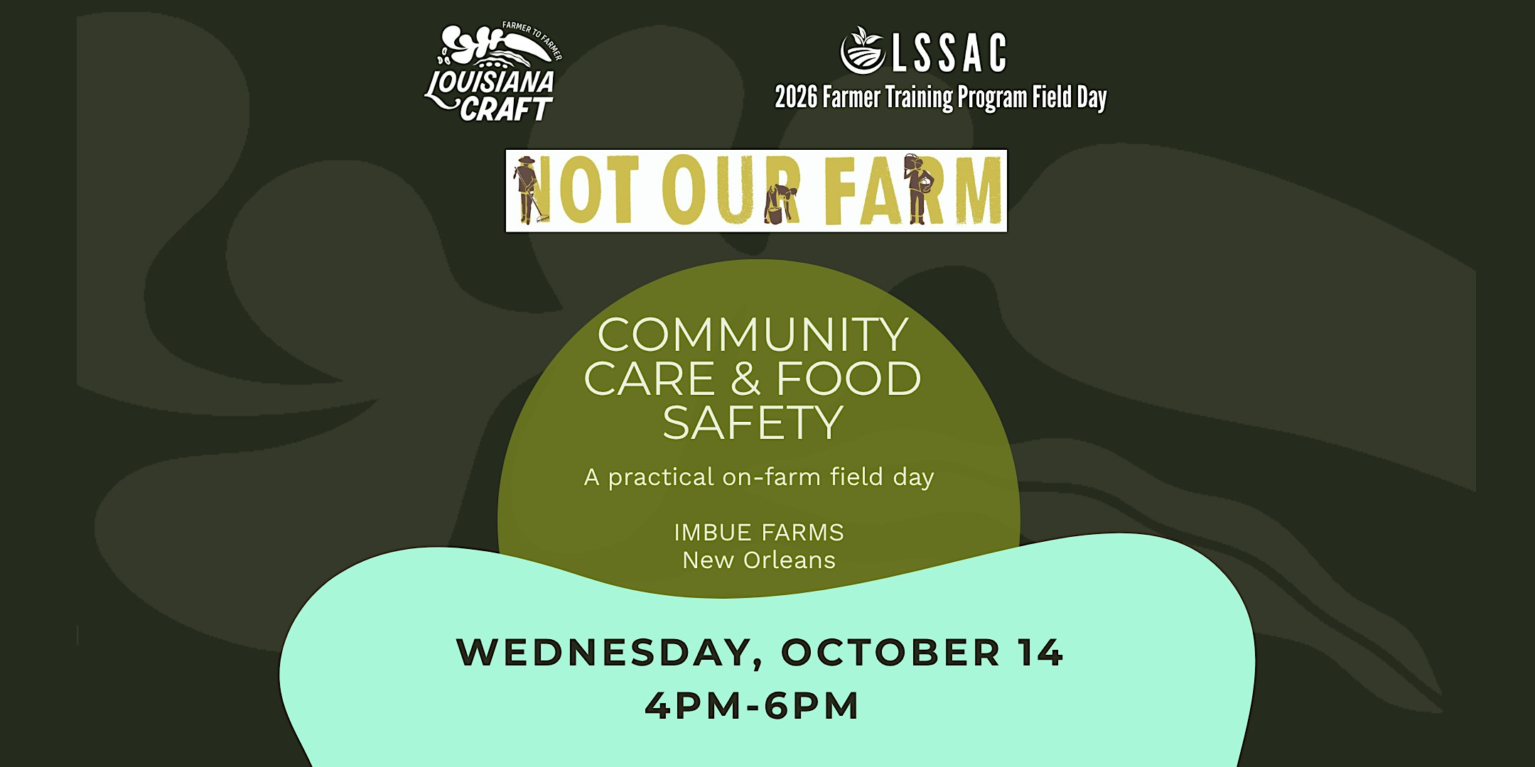 Community Care & Food Safety: A Practical On-Farm Field Day (New Orleans)