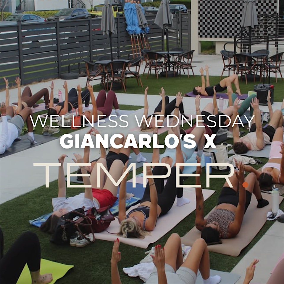 Wellness Wednesday | Giancarlo's x TEMPER