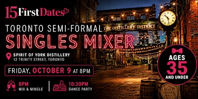 Toronto Downtown Semi-formal Singles Mixer (Age 35 and under)