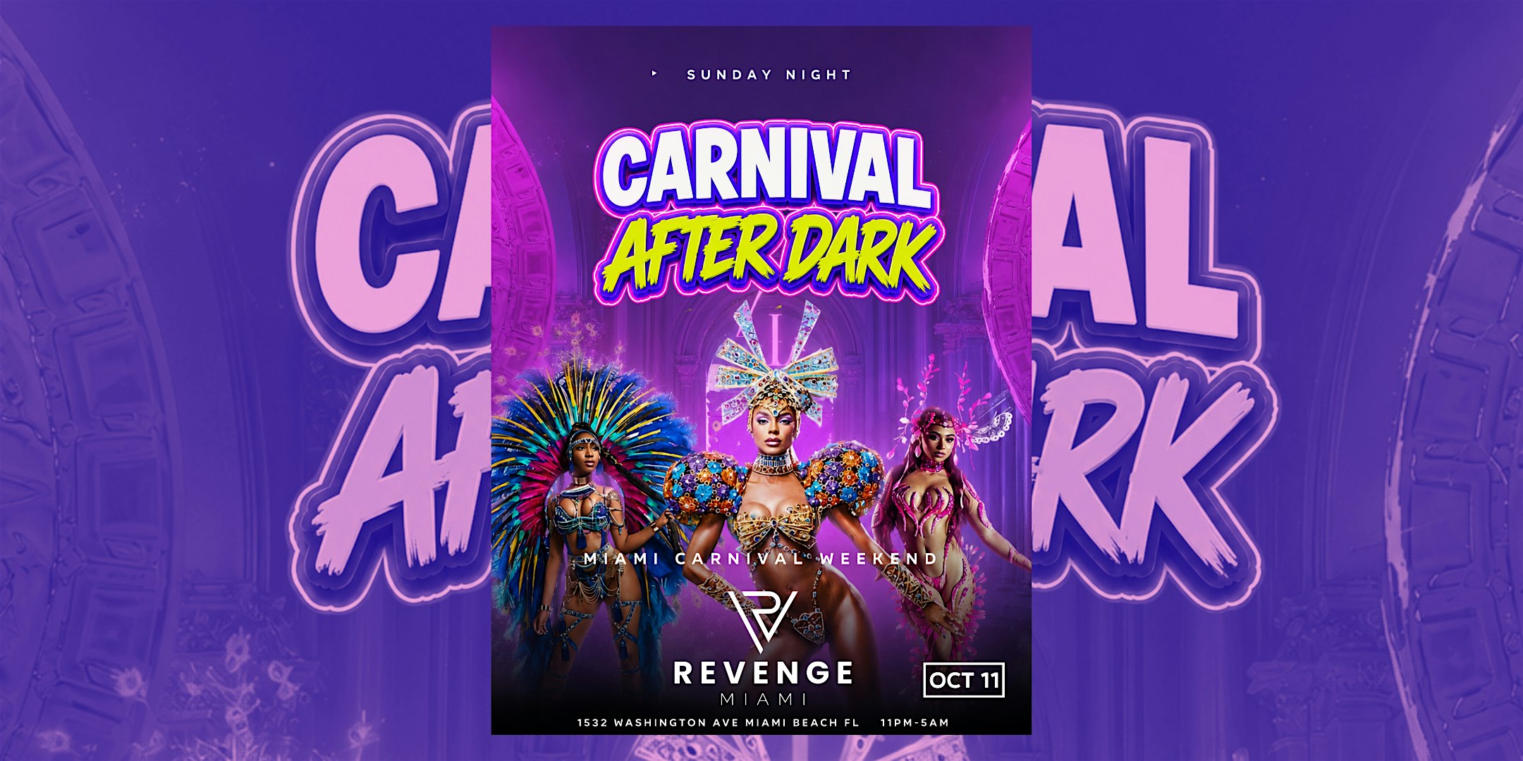 CARNIVAL AFTER DARK MIAMI CARNIVAL WEEKEND FINALE | REVENGE MIAMI