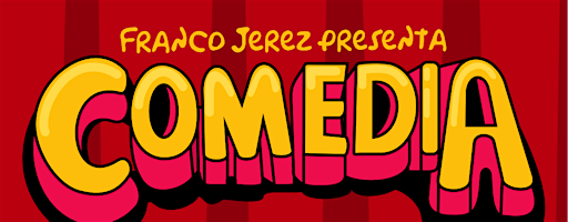 "COMEDIA" UN SHOW DE STAND UP
