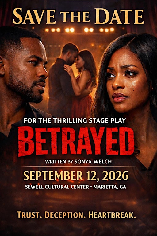 Sonya Welch's Stage Play, Betrayed