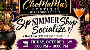 ChoMaMa's Boutique • Sip • Simmer • Shop • Socialize