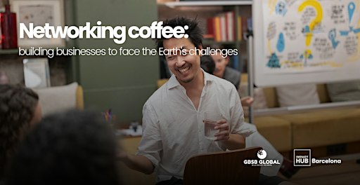 Networking coffee: building businesses to face the Earth's challenges