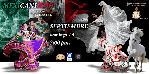 “MEXICANÍSIMO" -  show ecuestre & mariachi   (13 septiembre)