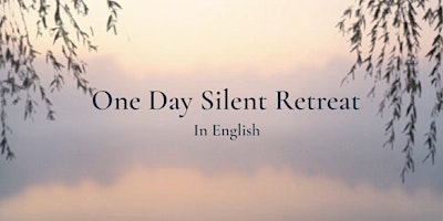 One Day Silent Retreat (English)