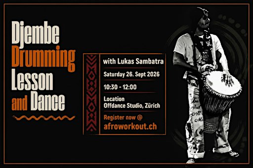 Djembe Drumming Lesson and Afro Dance - with Lukas Sambatra! in Zurich