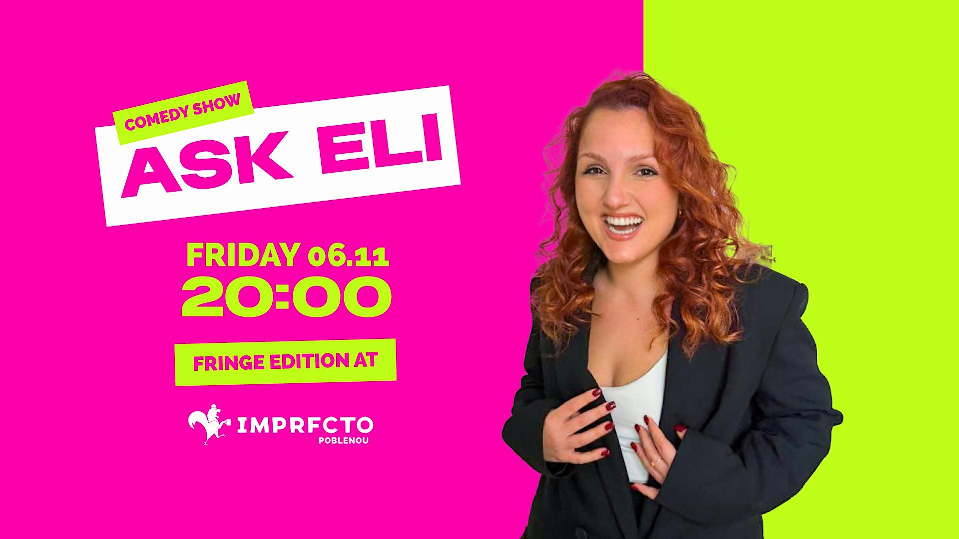Ask Eli Comedy Show Fringe Edition