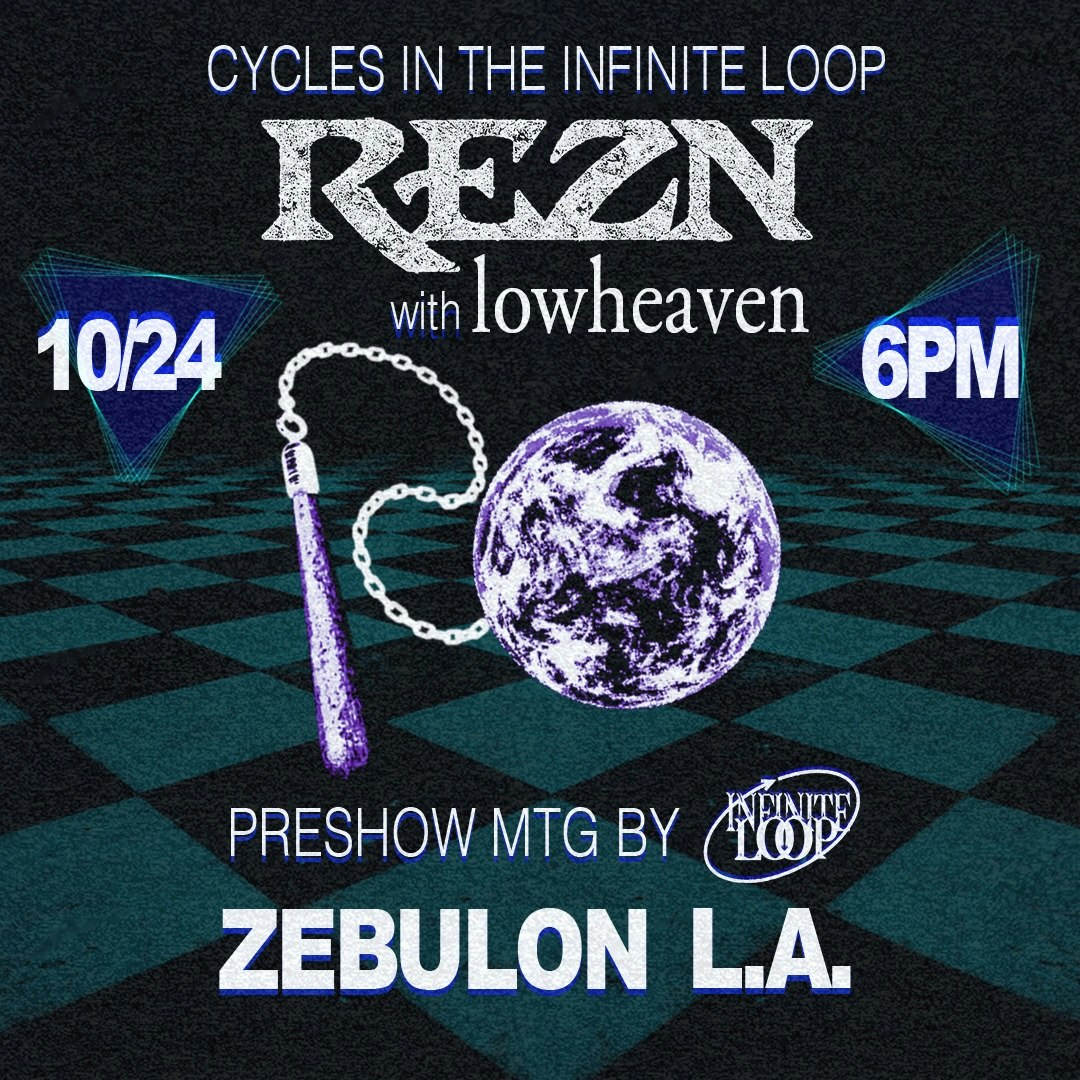 Cycles in the Infinite Loop REZN with lowheaven - Pre-Show Mtg by Infinite Loop