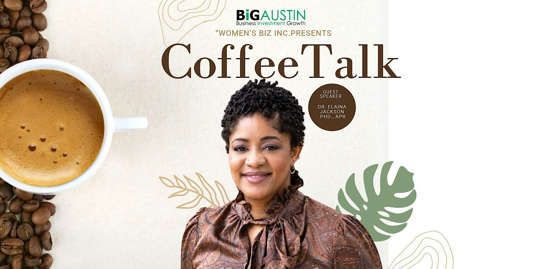 BiGAUSTIN presents: "Coffee Talk" with Dr. Elaina Jackson, Ph.D., APR