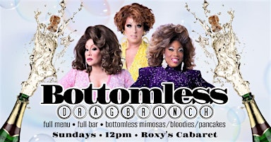 Bottomless Drag Brunch at Roxy's Cabaret
