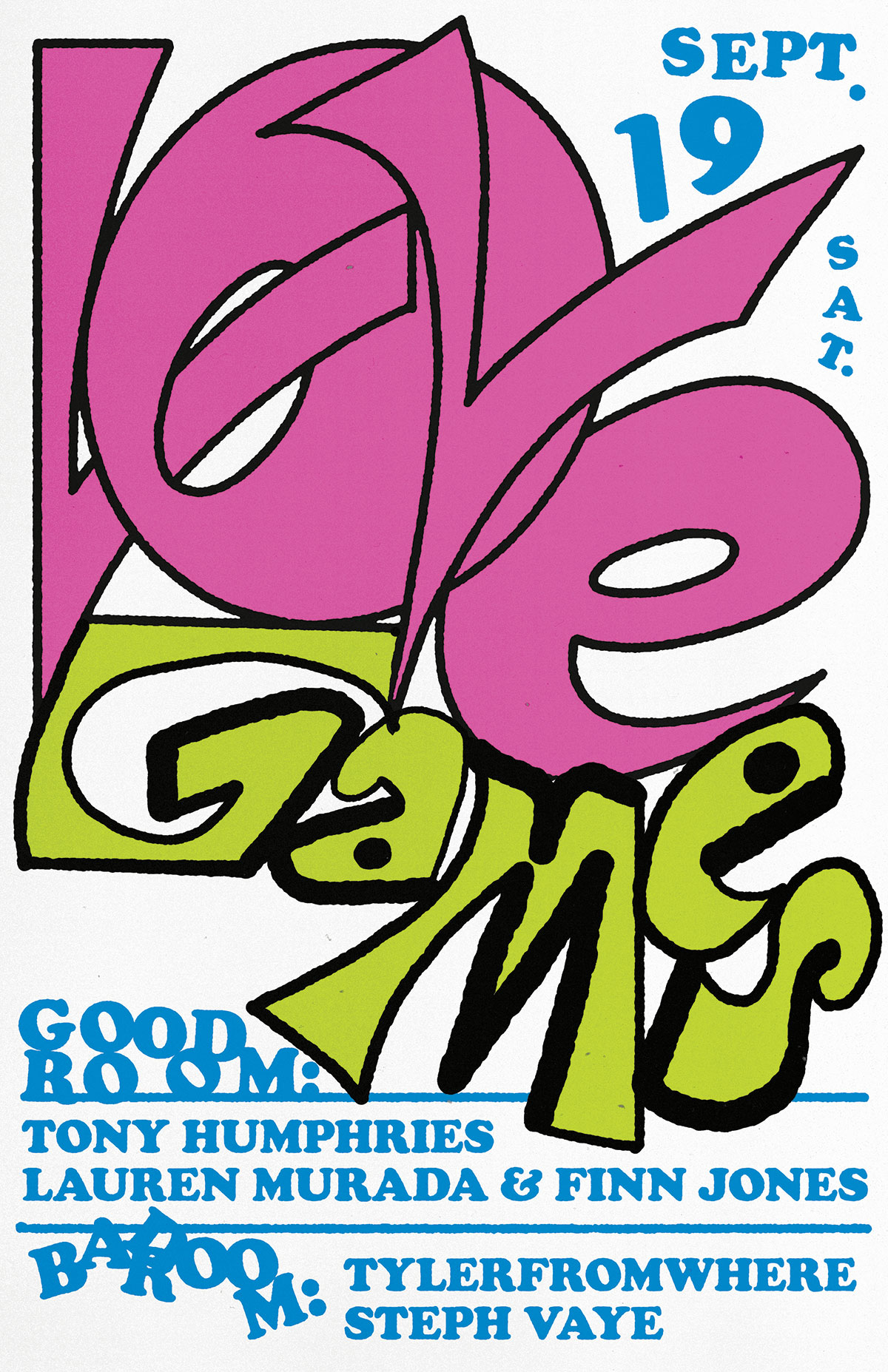 Love Games: Tony Humphries, Lauren Murada & Finn Jones, TYLERFROMWHERE, Steph Vaye