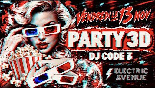 PARTY 3D - VENDREDI LE 13!