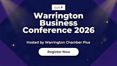 Warrington Business Conference (lunch to be booked separately)