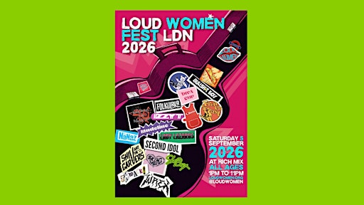 LOUD WOMEN Fest London 2026