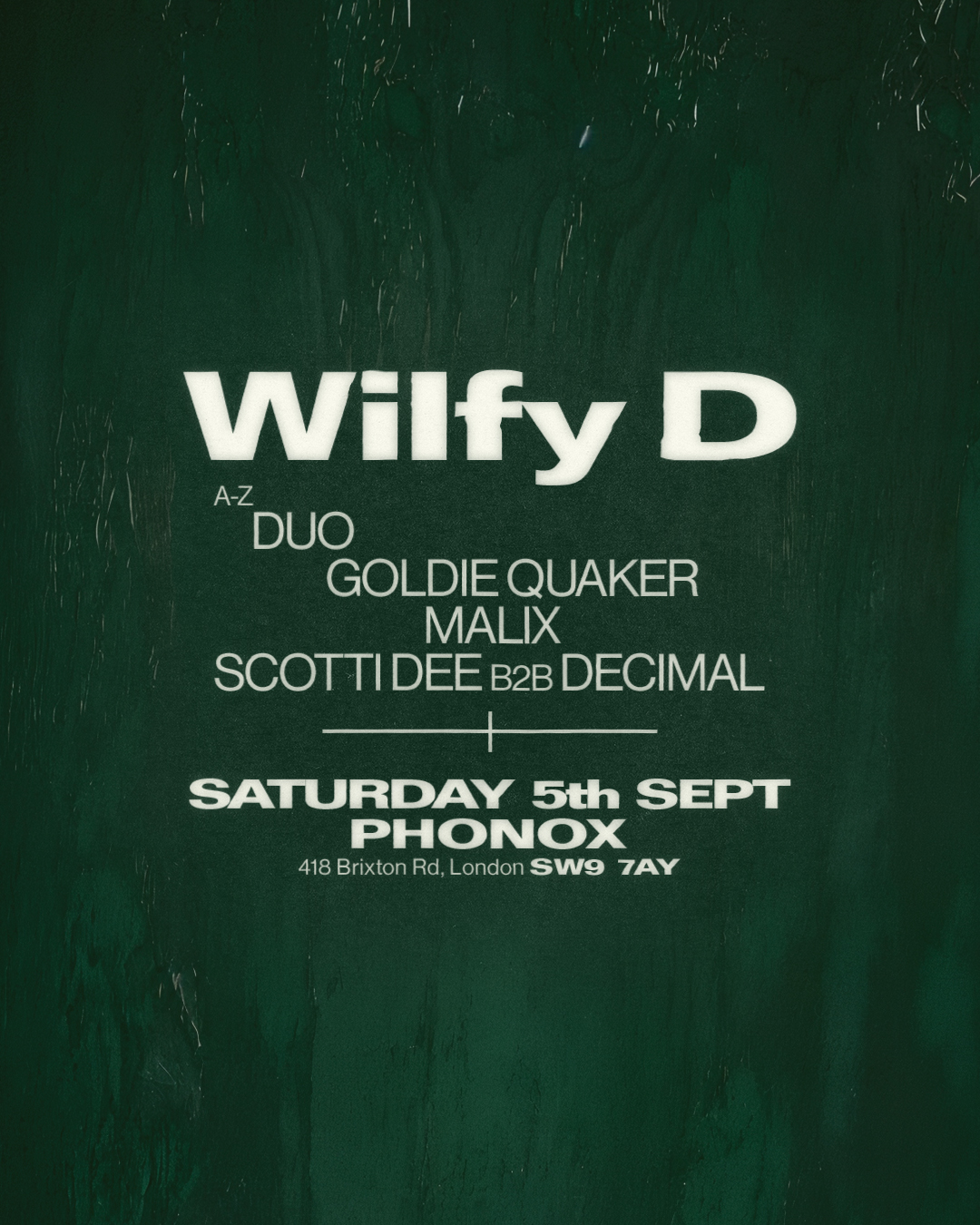 Phonox: Wilfy D, malix, Goldie Quaker, Scotti Dee B2B Decimal