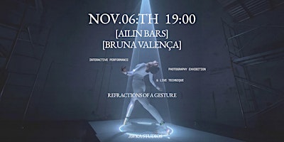 Refractions of a Gesture — Ailin Bars + Bruna Valença