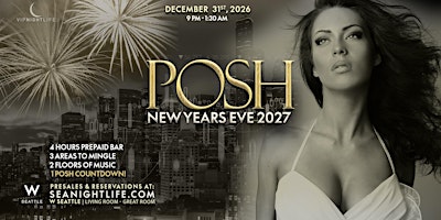2027 Posh W Seattle New Year's Eve Party