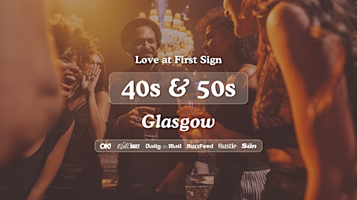Glasgow Singles Night, 40s & 50s | The Alchemist | Love at First Sign