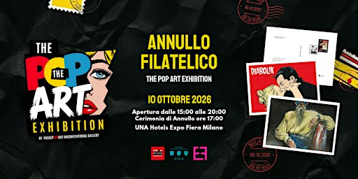THE Pop Art Exhibition | Cerimonia di annullo filatelico