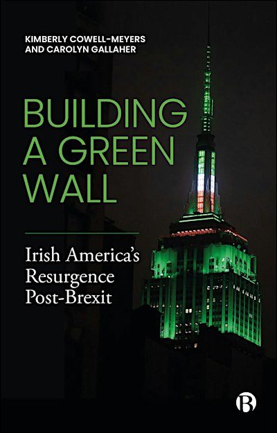 "Building a Green Wall: Irish American Resurgence Post-Brexit"