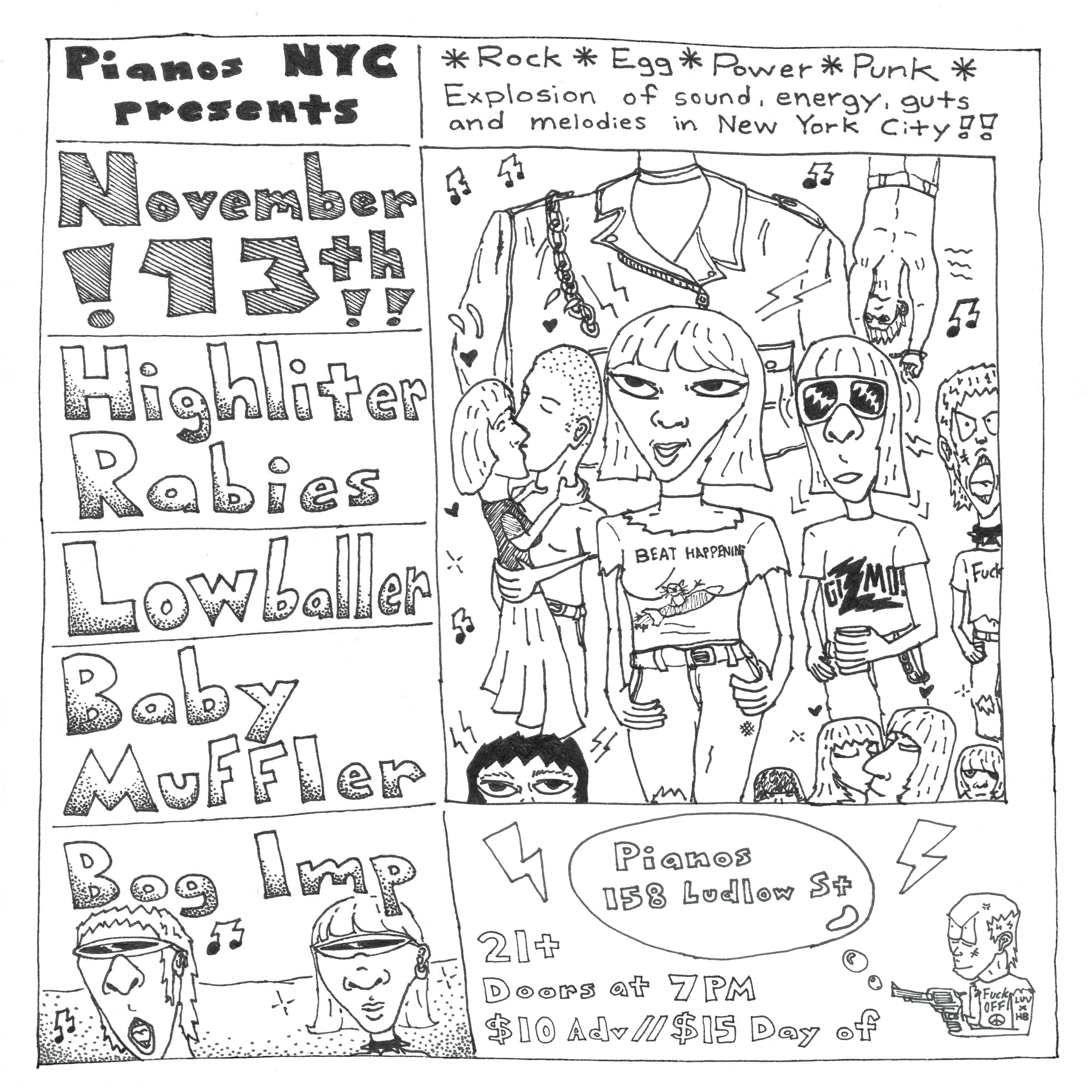 Highliter Rabies • Lowballer • Baby Muffler • Bog Imp 
