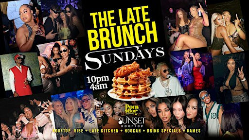 THE LATE BRUNCH ON SUNDAYS EXPERIENCES