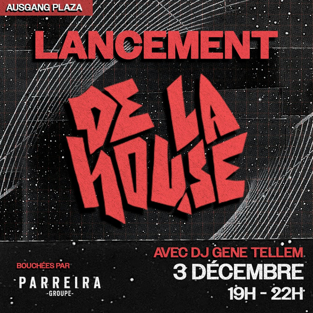 DE LA HOUSE présente la soirée de lancement