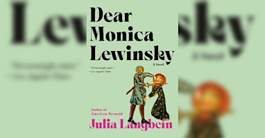 Weird Girl LitFic Book Club: Dear Monica Lewinsky