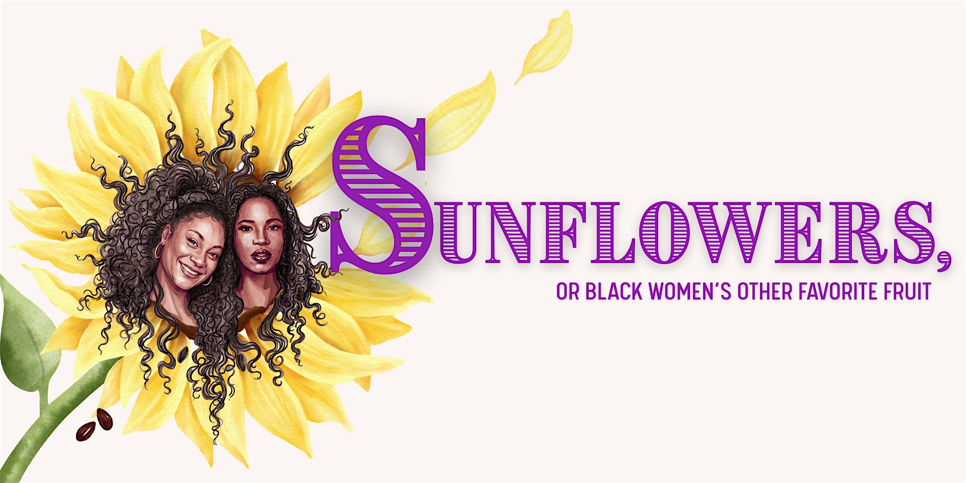 Sunflowers,  or Black Women's Other Favorite Fruit