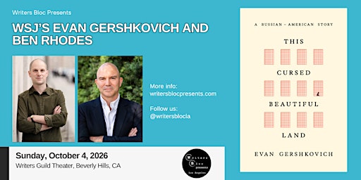 Writers Bloc Presents Evan Gershkovich and Ben Rhodes