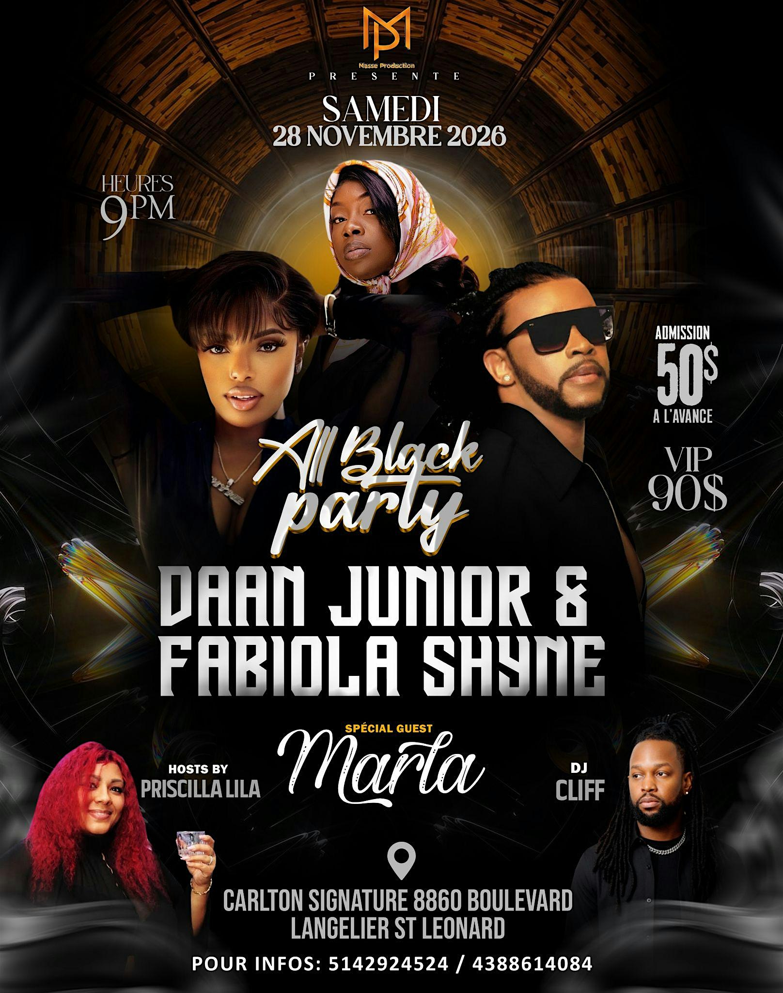 Le Grand Retour de DAAN JUNIOR \ FABIOLA SHYNE \ MARLA