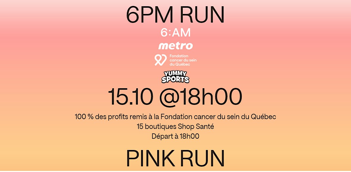6PM Run - PINK @TERREBONNE par Motion x 6AM Club x Yummy - 15 octobre