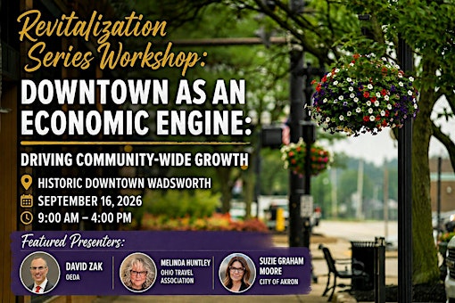 Revitalization Series Workshop: Driving Community-Wide Growth in Downtown