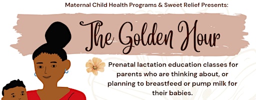 The Golden Hour (Breastfeeding Workshops)