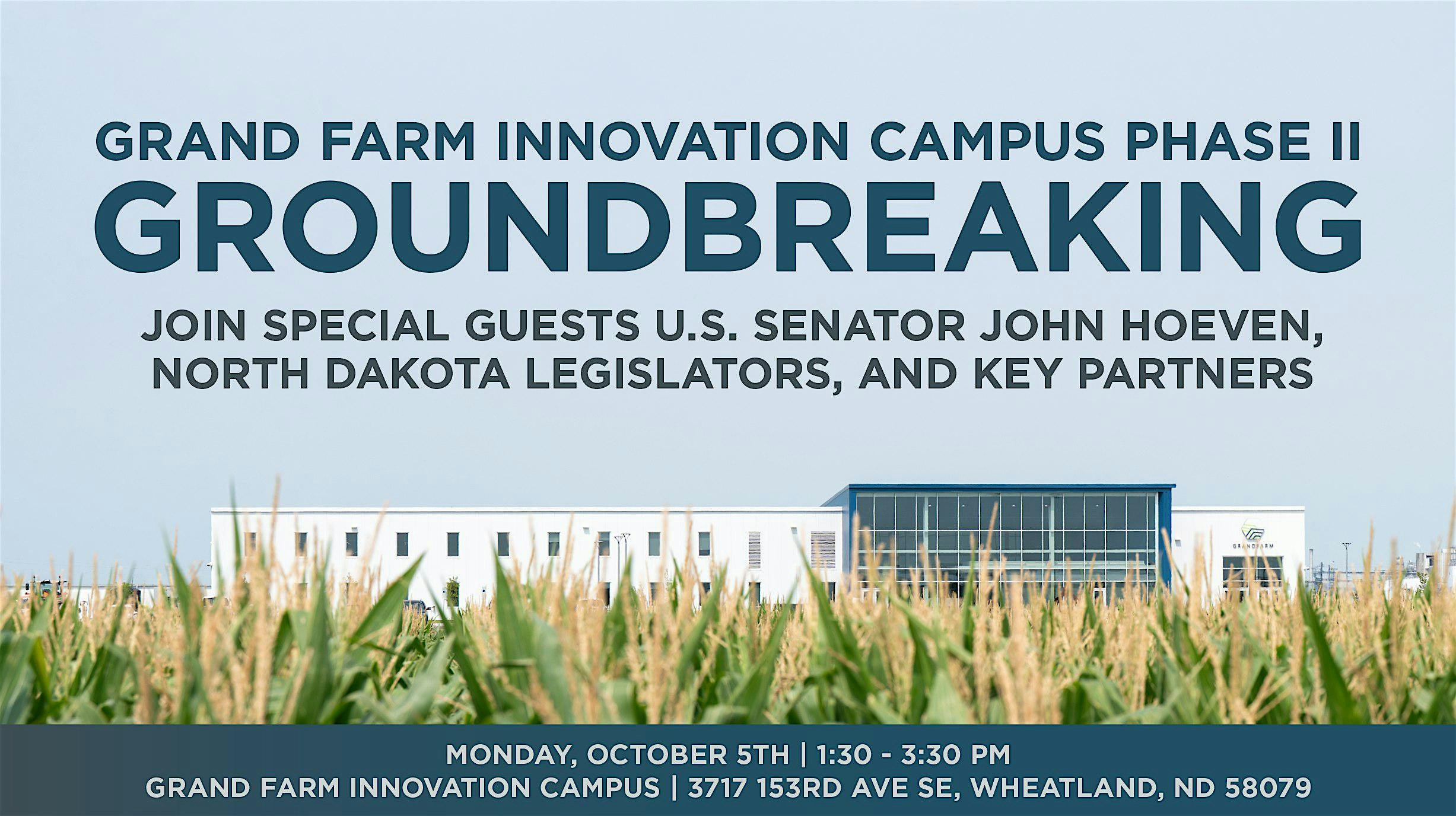 Grand Farm Innovation Campus Phase II Groundbreaking