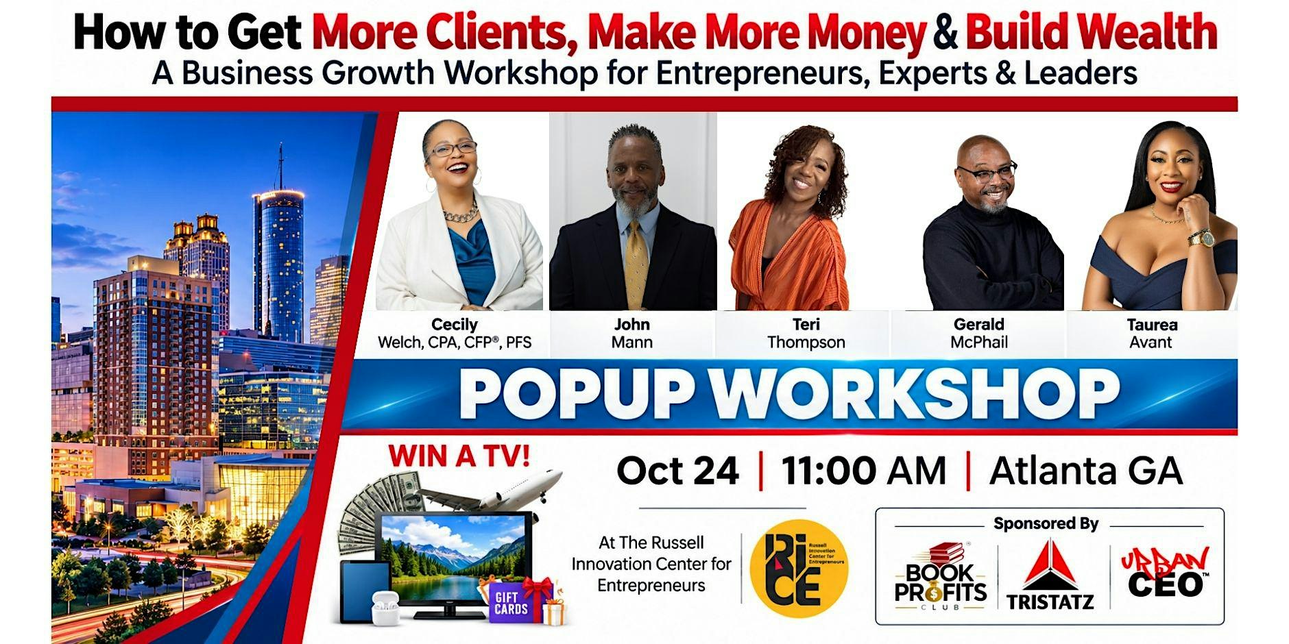 How to Get More Clients, Make More Money & Build Wealth