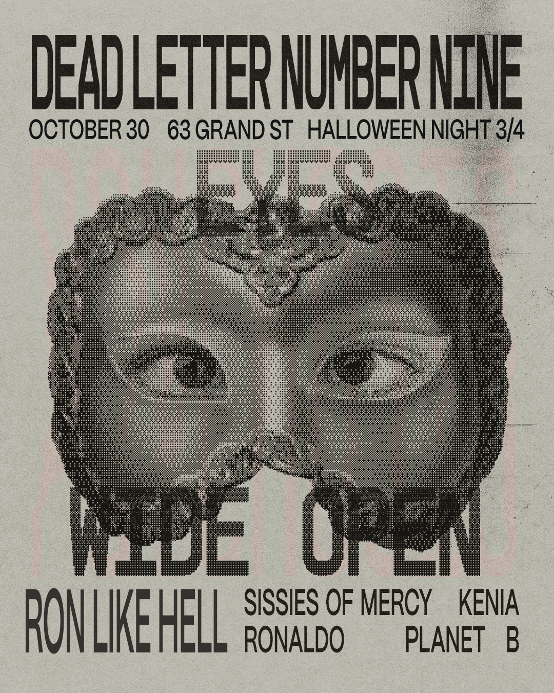 Eyes Wide Open: Halloween Party Pt. 3 of 4 - Ron Like Hell, Sissies of Mercy, Ronaldo, Planet B