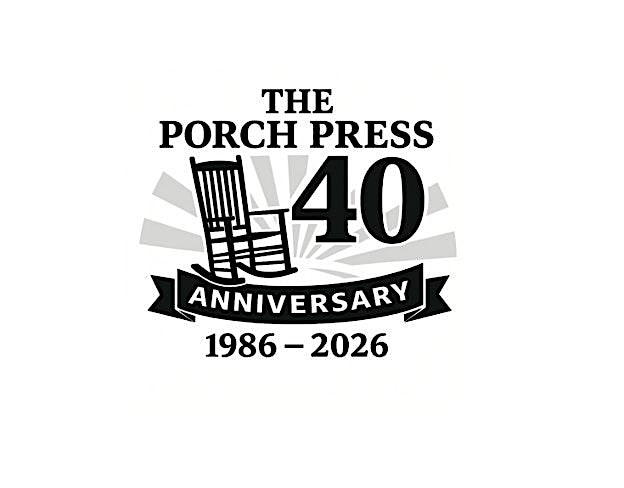 40 Years on the Porch: It's The Porch Press' 40th Anniversary Party!
