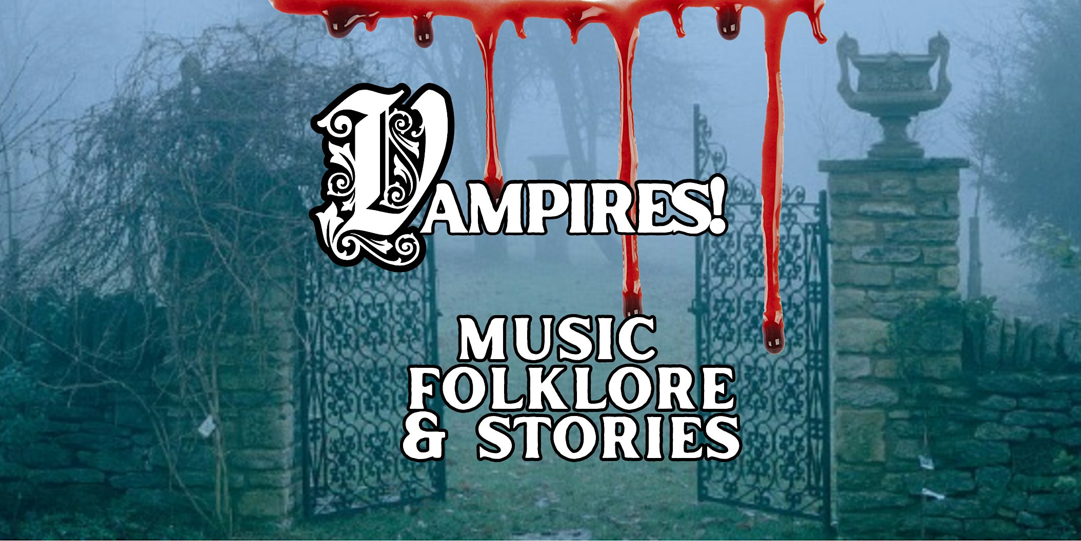 Storytelling Sunday: Vampires in Hackney