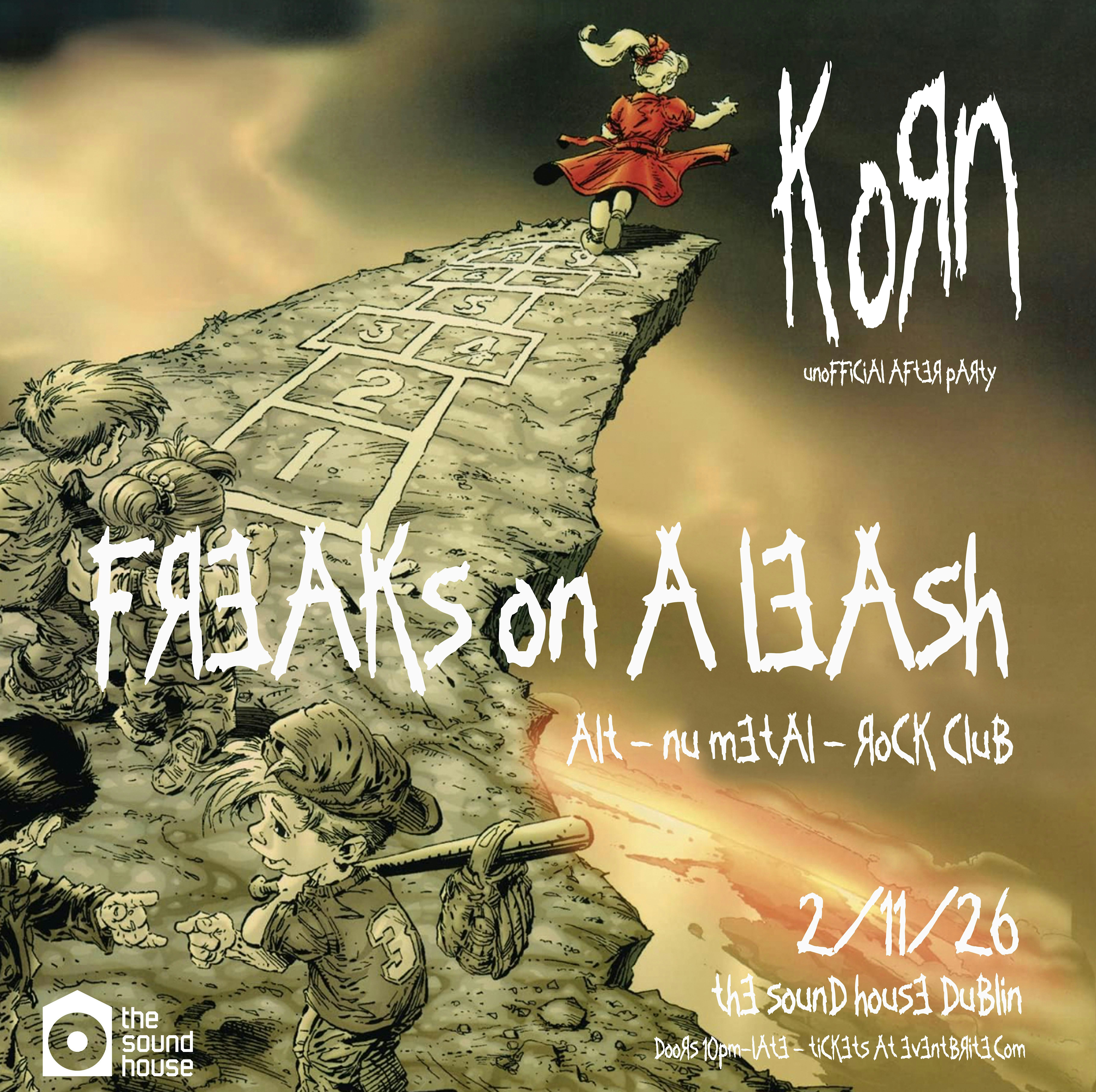 Freaks On A Leash - Korn Afters at The Sound House Dublin 2/11/26