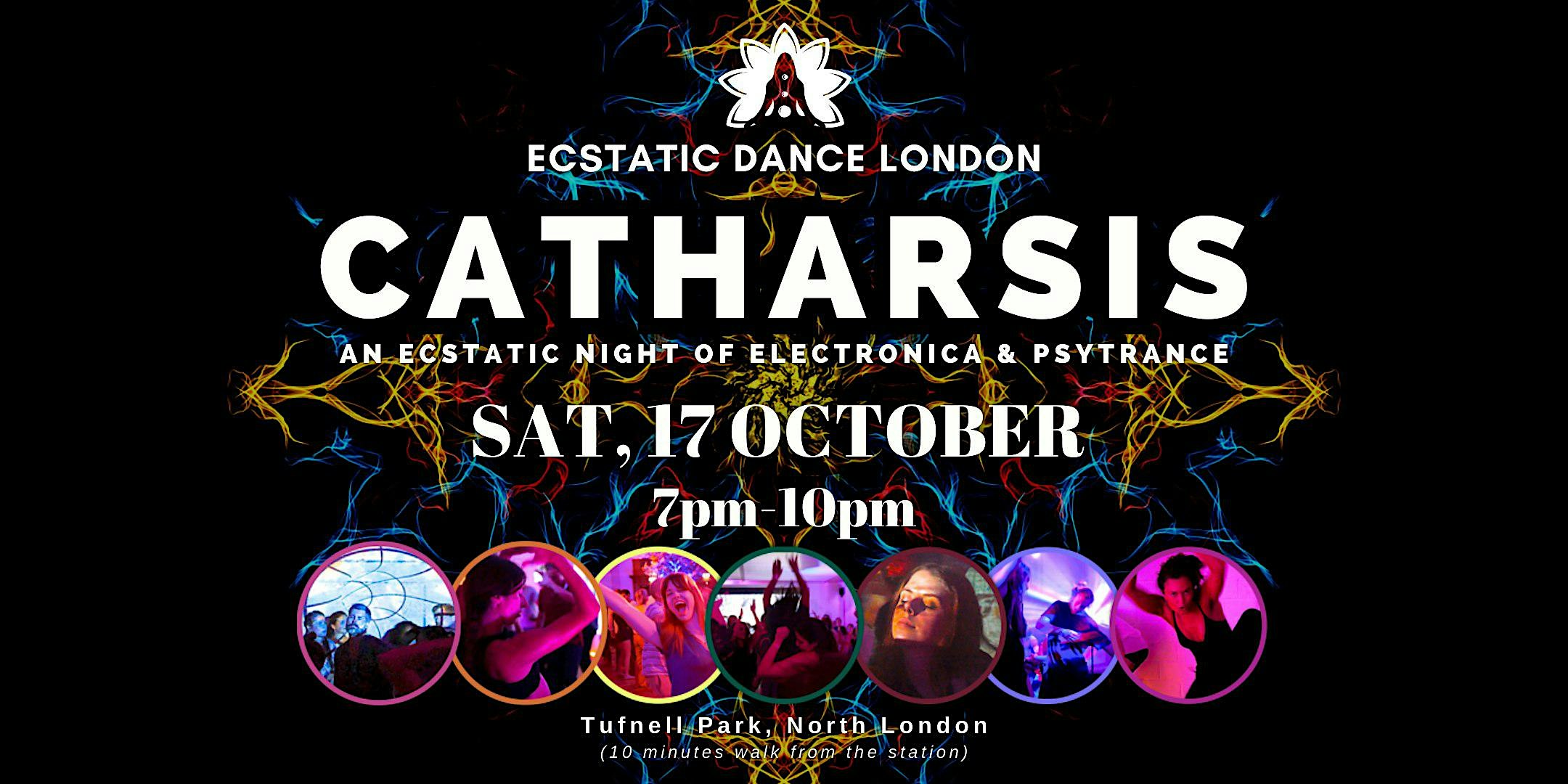 CATHARSIS - Electronica and Psychedelic Trance - Ecstatic Dance London
