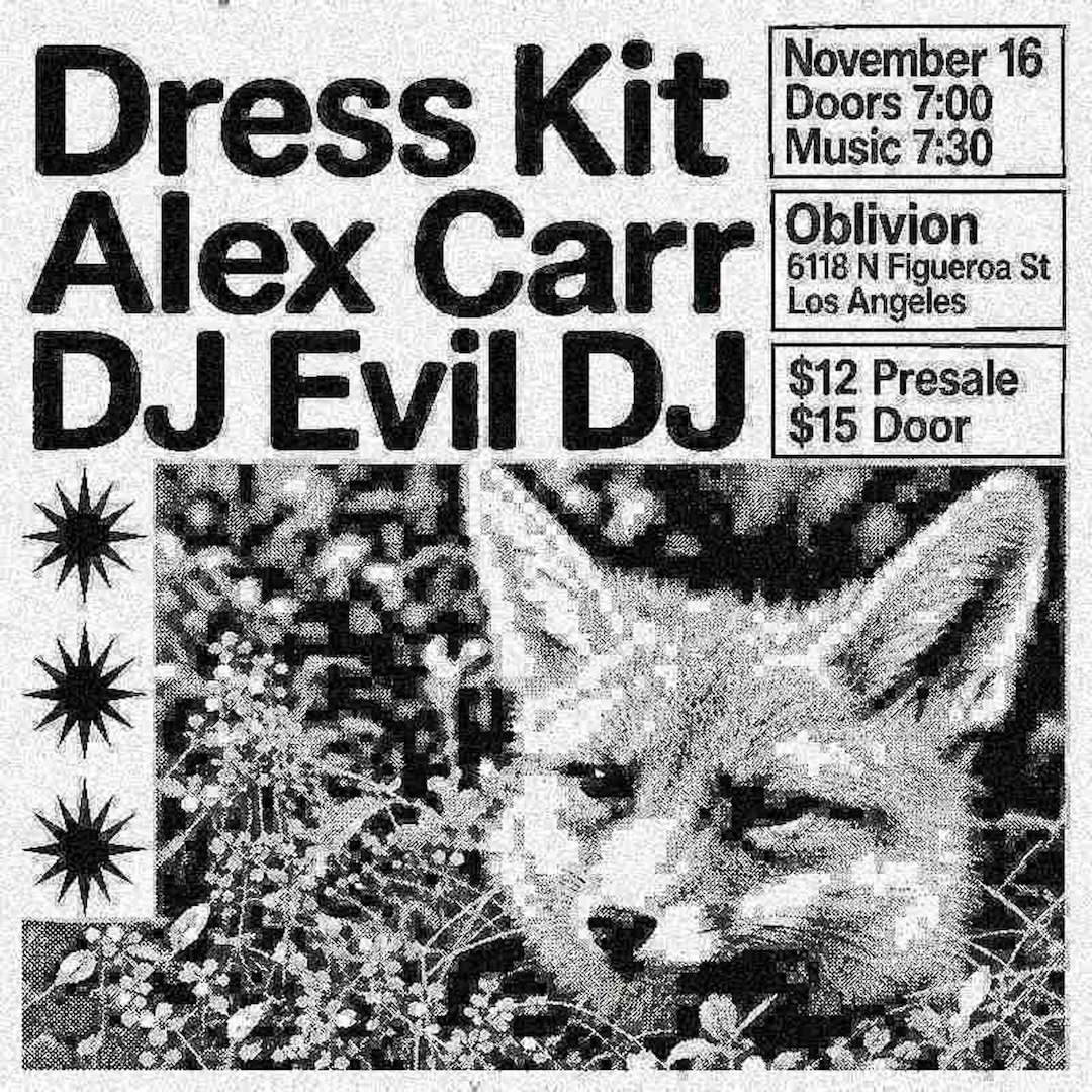 Dress Kit, Alex Carr, DJ Evil DJ