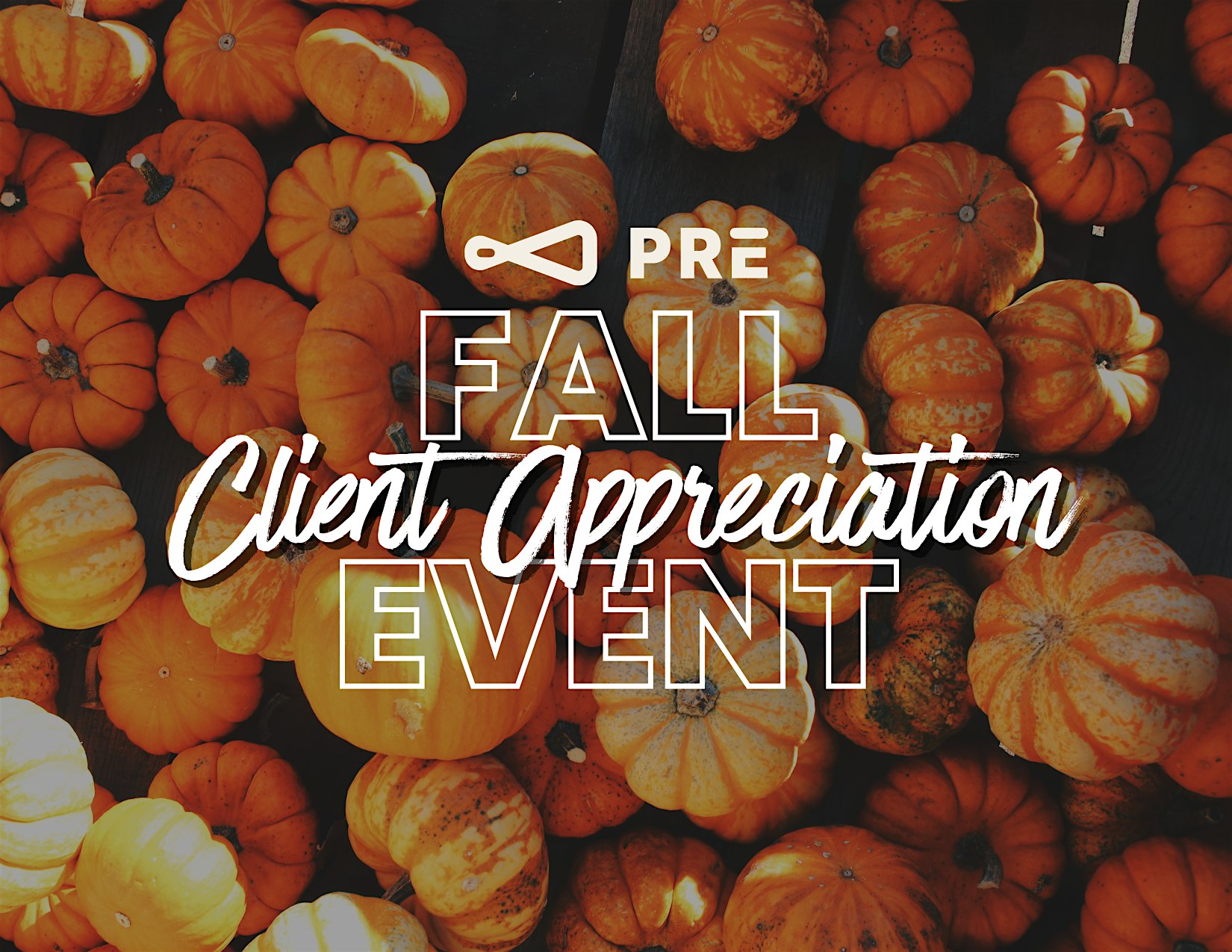 PRE Fall Client Appreciation Event