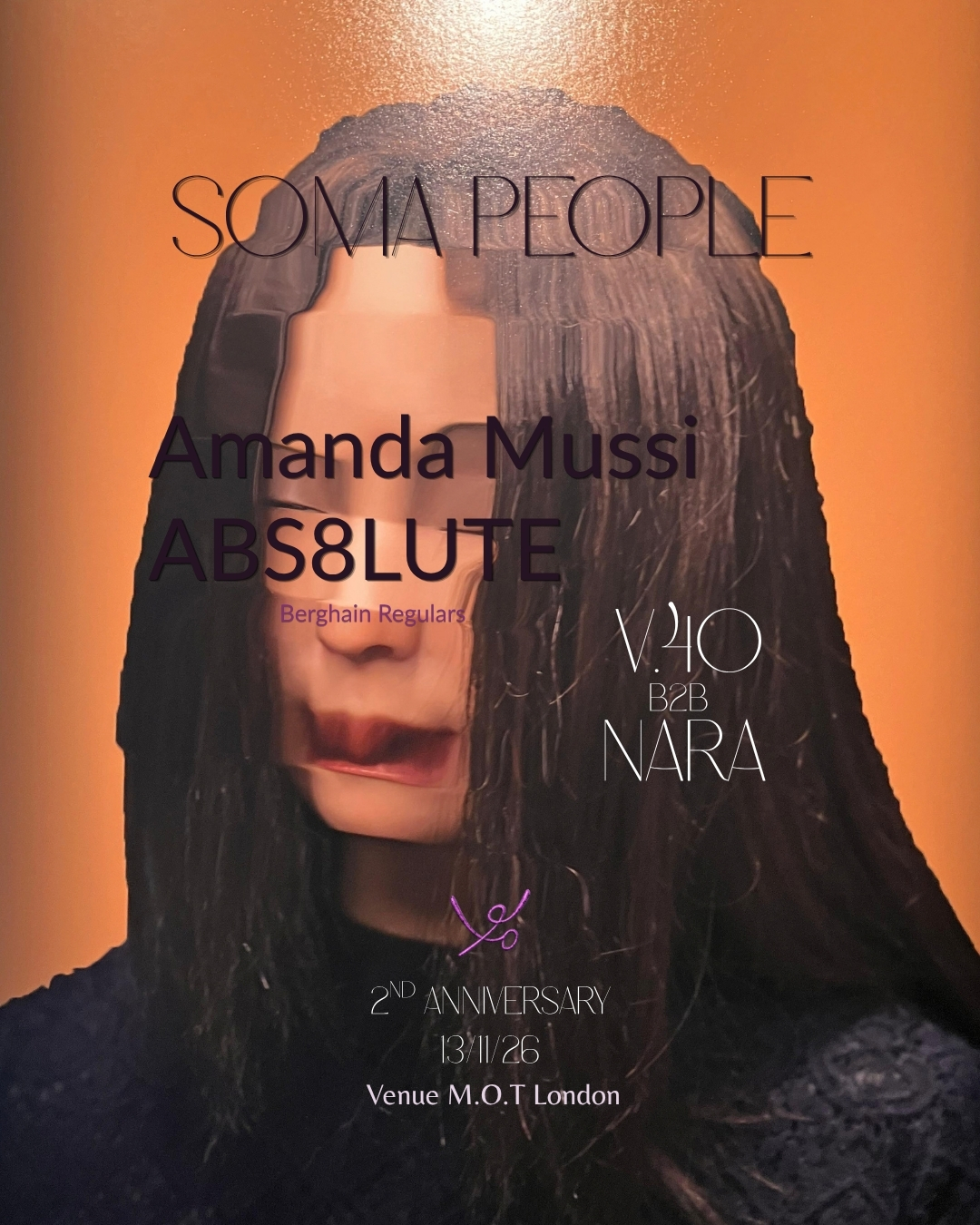 SOMA PEOPLE · 2ND ANNIVERSARY · Amanda Mussi, abs8lute (Berghain Regulars), V.40 b2b NARA