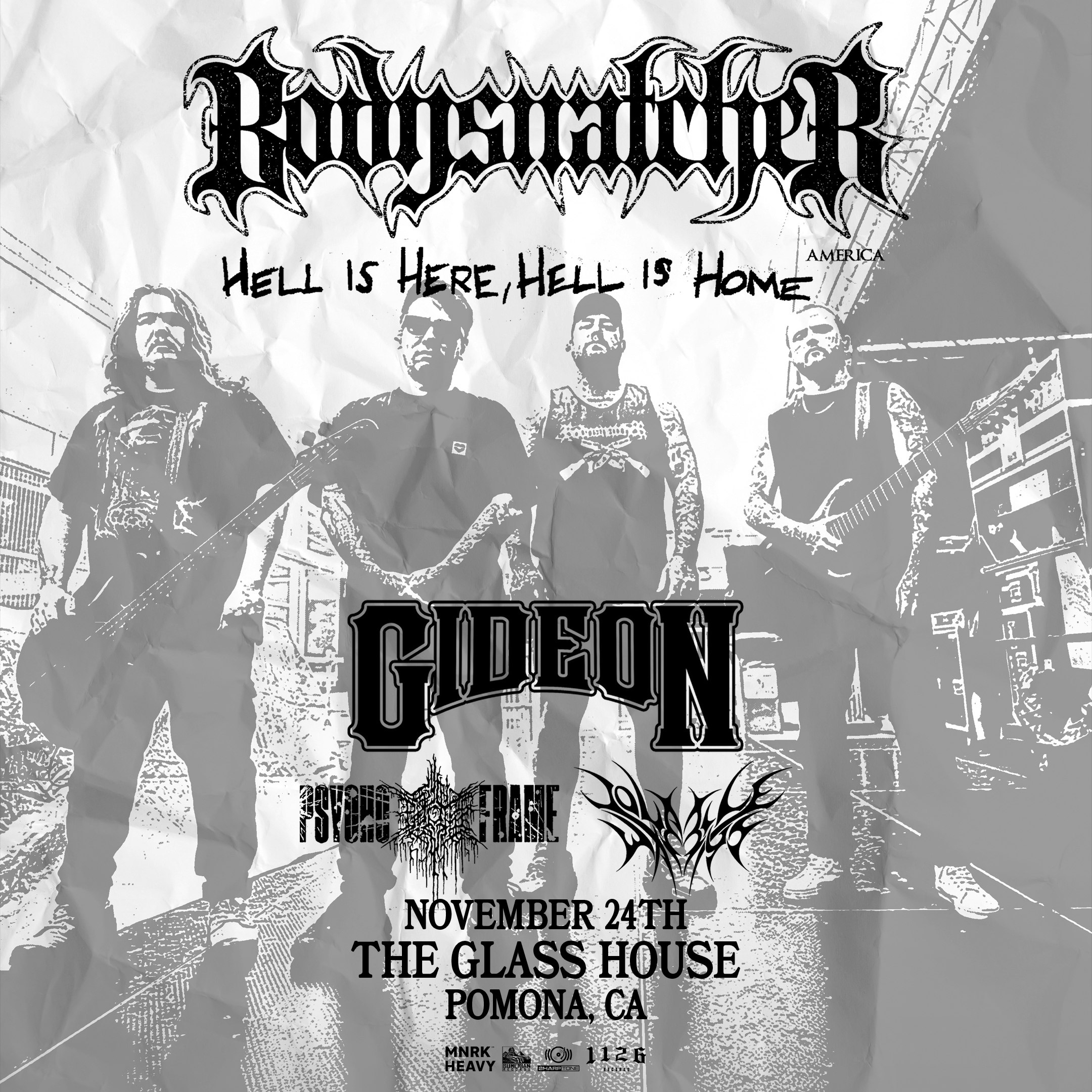 Bodysnatcher: Hell Is Here, Hell Is Home Tour