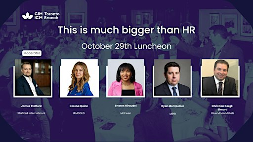This is much bigger than HR CIM-Toronto Luncheon