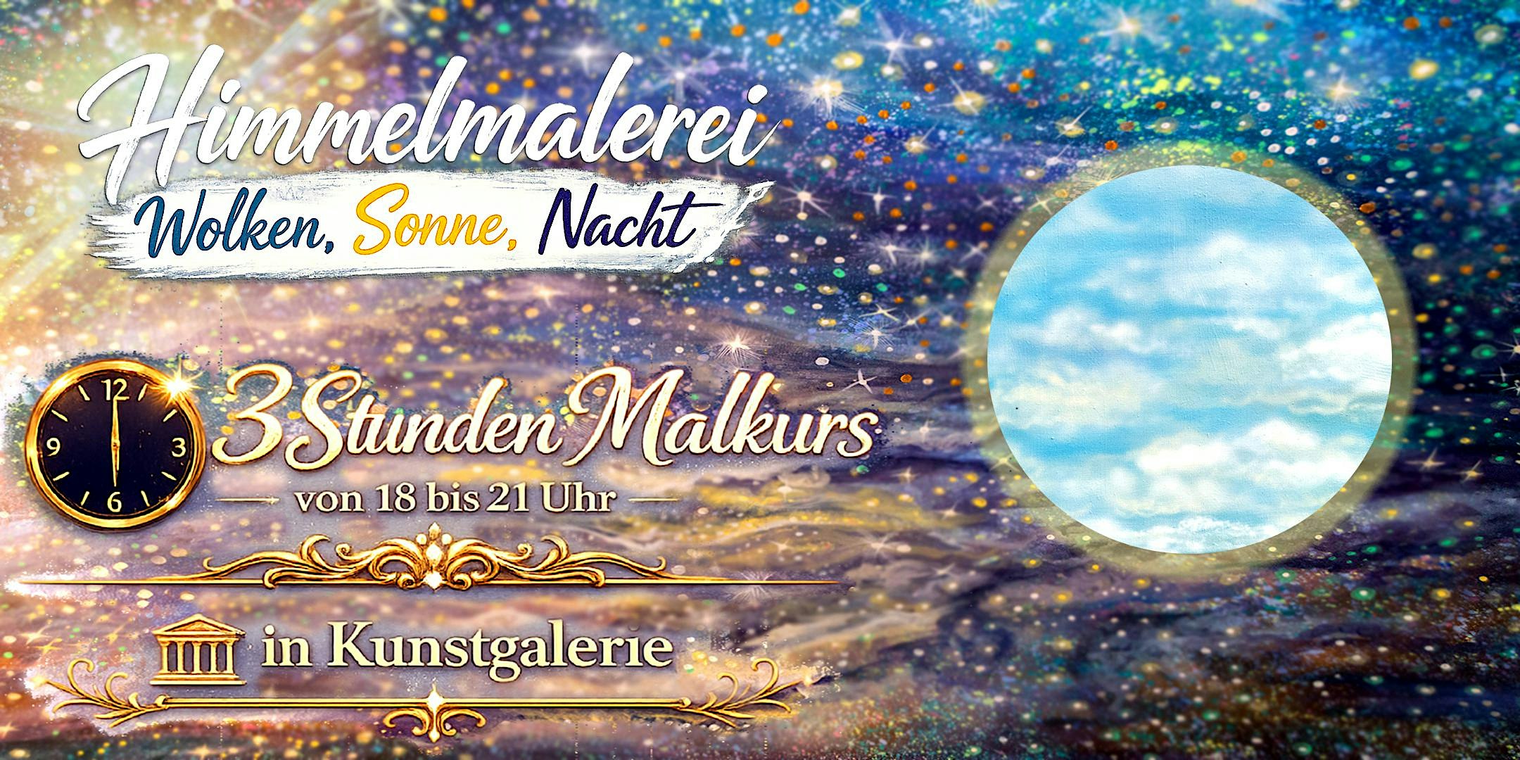 MALKURS: Himmelmalerei-Wolken, Sonne, Nacht (Deutsch+English) PAINT &  SIP