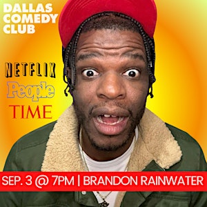 Dallas Comedy Club Presents: BRANDON RAINWATER